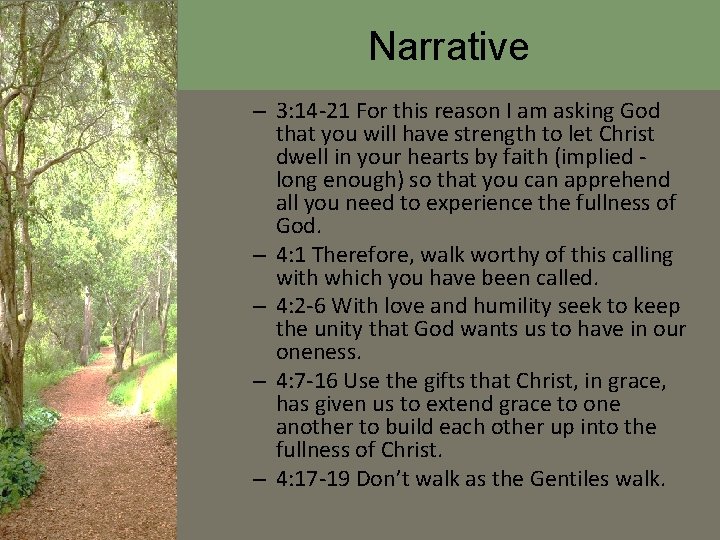 Narrative – 3: 14 -21 For this reason I am asking God that you