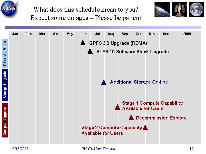 What does this schedule mean to you? Expect some outages – Please be patient