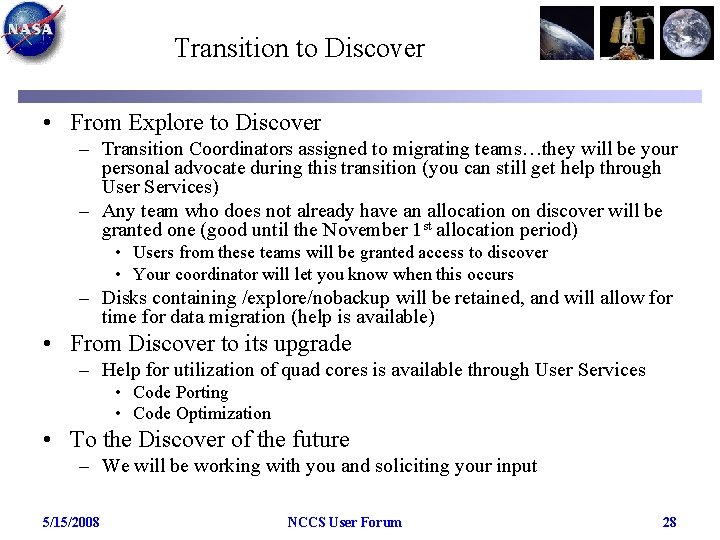 Transition to Discover • From Explore to Discover – Transition Coordinators assigned to migrating