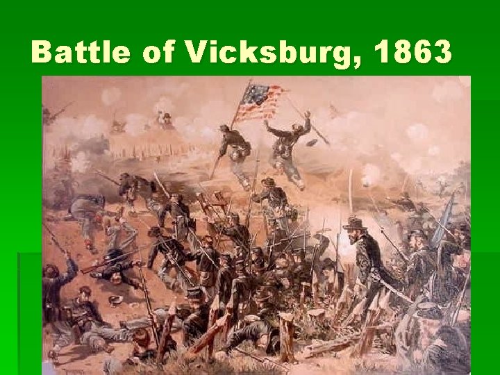 Battle of Vicksburg, 1863 