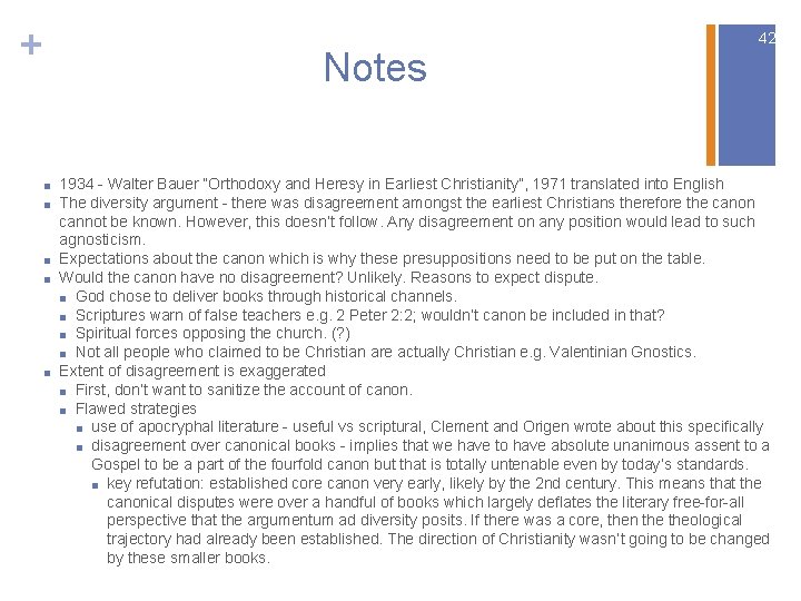 + Notes ■ ■ ■ 42 1934 - Walter Bauer “Orthodoxy and Heresy in