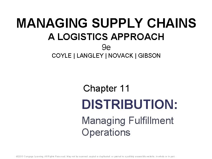 MANAGING SUPPLY CHAINS A LOGISTICS APPROACH 9 e COYLE | LANGLEY | NOVACK |