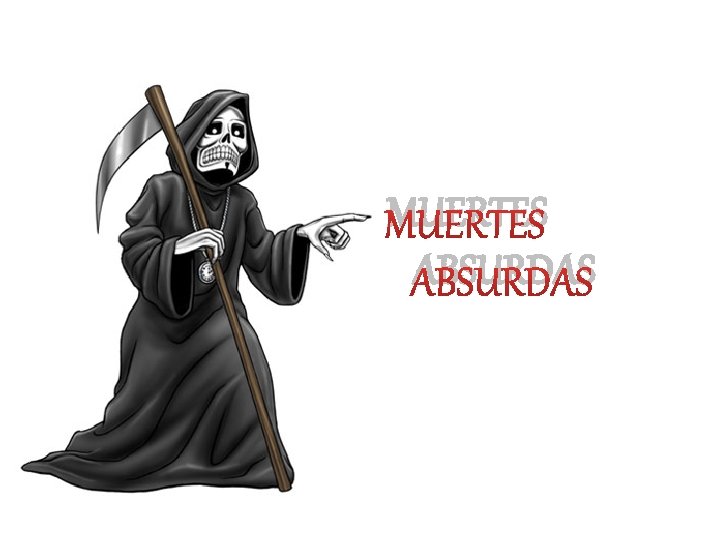 MUERTES ABSURDAS 