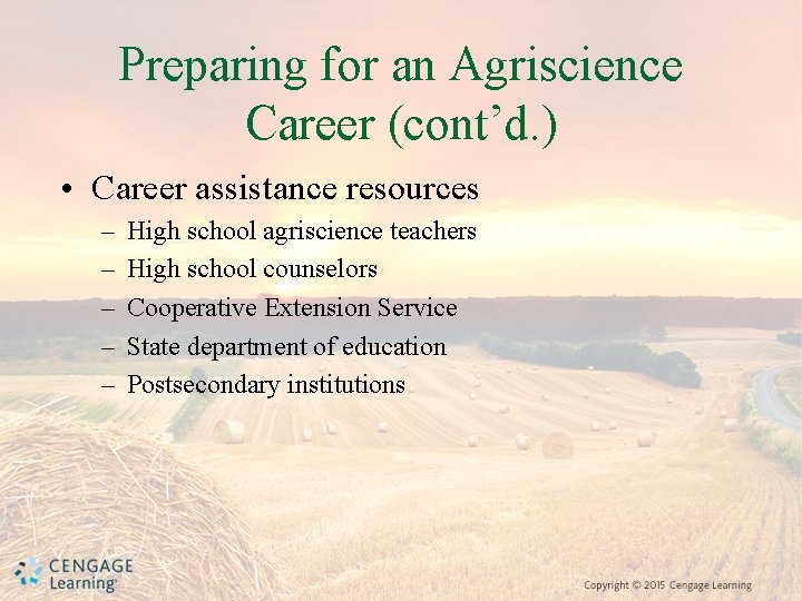 Preparing for an Agriscience Career (cont’d. ) • Career assistance resources – – –