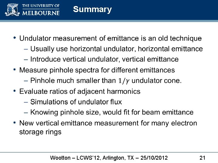 Summary • Wootton – LCWS’ 12, Arlington, TX – 25/10/2012 21 