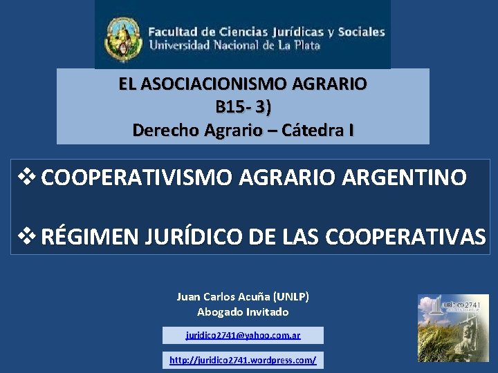 EL ASOCIACIONISMO AGRARIO B 15 - 3) Derecho Agrario – Cátedra I v COOPERATIVISMO