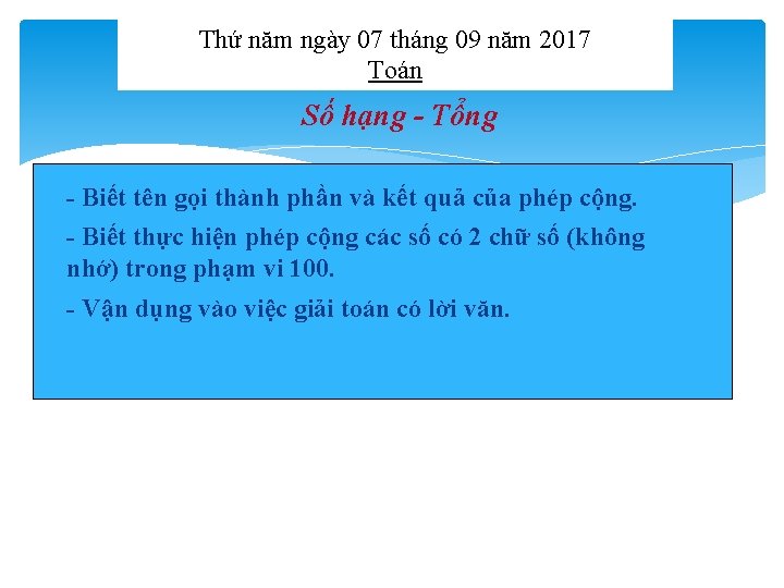 Thứ năm ngày 07 tháng 09 năm 2017 Toán Số hạng - Tổng -