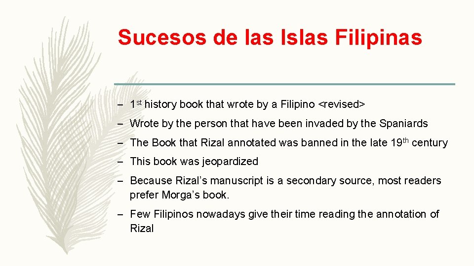 Sucesos de las Islas Filipinas – 1 st history book that wrote by a
