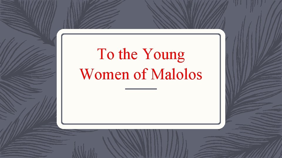 To the Young Women of Malolos 