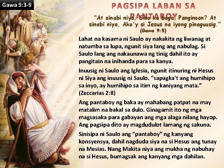 Gawa 9: 3 -9 PAGSIPA LABAN SA P ASino N Tka A Bbaga, O