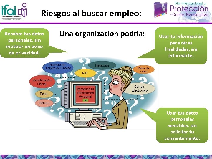 Riesgos al buscar empleo: Recabar tus datos personales, sin mostrar un aviso de privacidad.