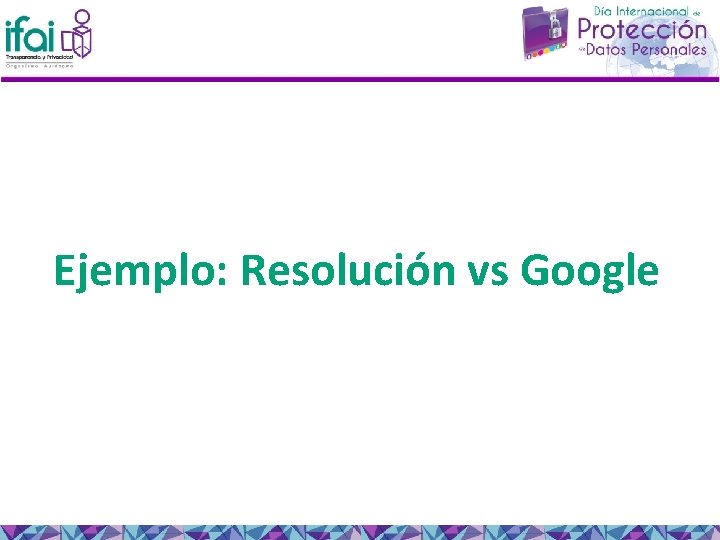 Ejemplo: Resolución vs Google 