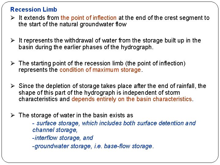 Recession Limb Ø It extends from the point of inflection at the end of