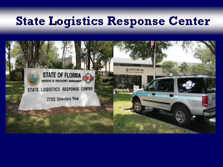 State Logistics Response Center 