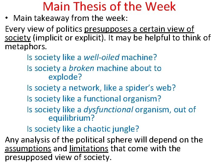 Main Thesis of the Week • Main takeaway from the week: Every view of