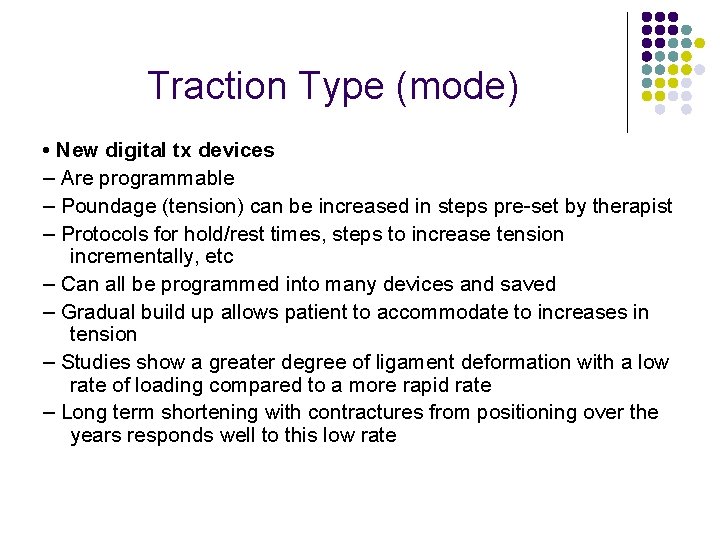 Traction Type (mode) • New digital tx devices – Are programmable – Poundage (tension)