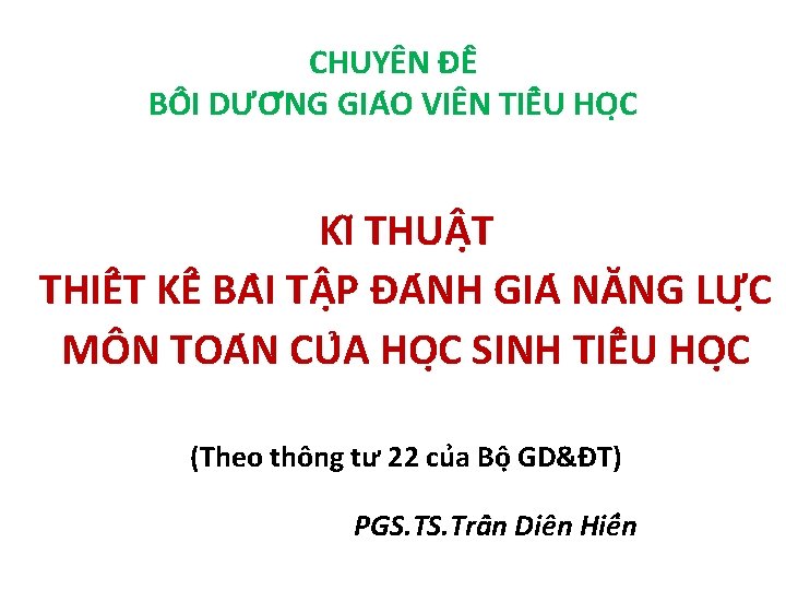 CHUYÊN ĐÊ BÔ I DƯƠ NG GIA O VIÊN TIÊ U HO C KI