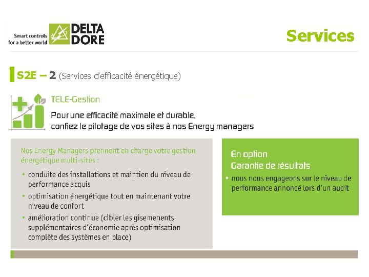 Services S 2 E – 2 (Services d’efficacité énergétique) 