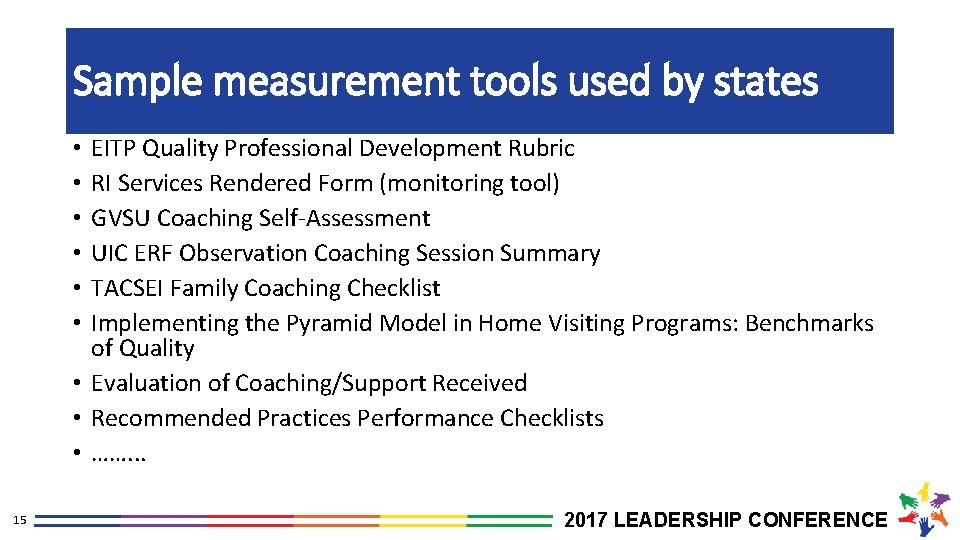 Sample measurement tools used by states EITP Quality Professional Development Rubric RI Services Rendered