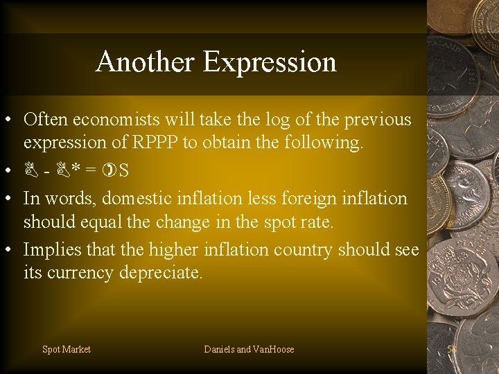 Another Expression • Often economists will take the log of the previous expression of