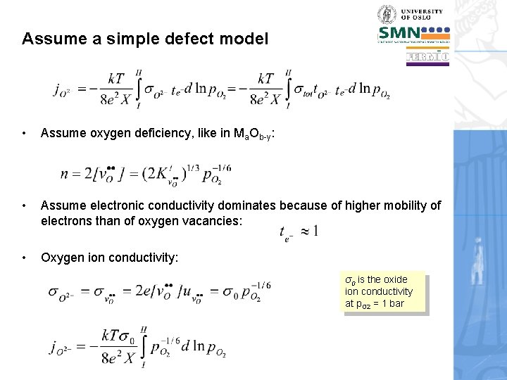 Assume a simple defect model • Assume oxygen deficiency, like in Ma. Ob-y: •