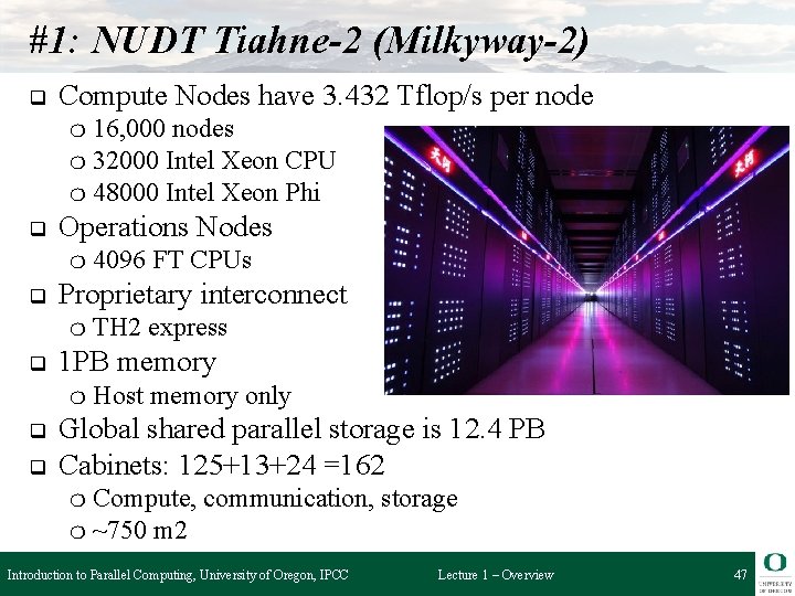 #1: NUDT Tiahne-2 (Milkyway-2) q Compute Nodes have 3. 432 Tflop/s per node 16,