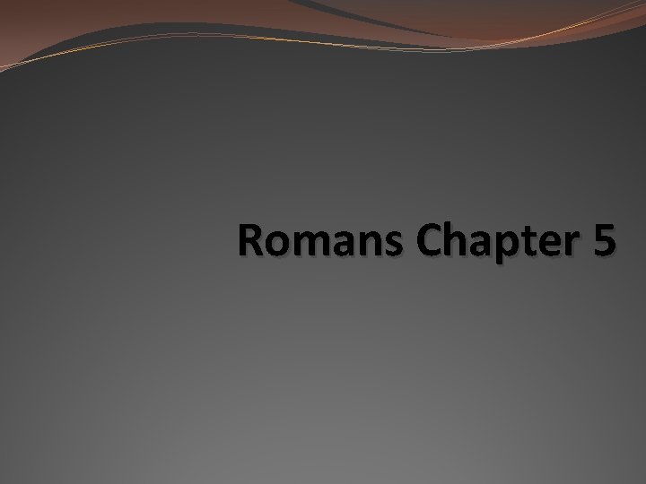 Romans Chapter 5 