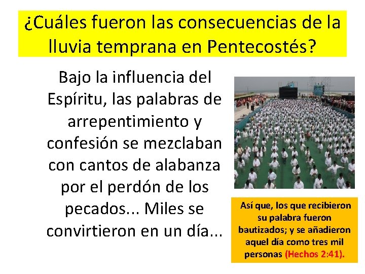 ¿Cuáles fueron las consecuencias de la lluvia temprana en Pentecostés? Bajo la influencia del ¿Cuáles fueron las consecuencias de la lluvia temprana en Pentecostés? Bajo la influencia del