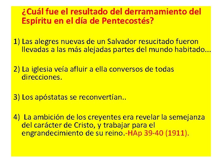 ¿Cuál fue el resultado del derramamiento del Espíritu en el día de Pentecostés? ¿Cuál fue el resultado del derramamiento del Espíritu en el día de Pentecostés?