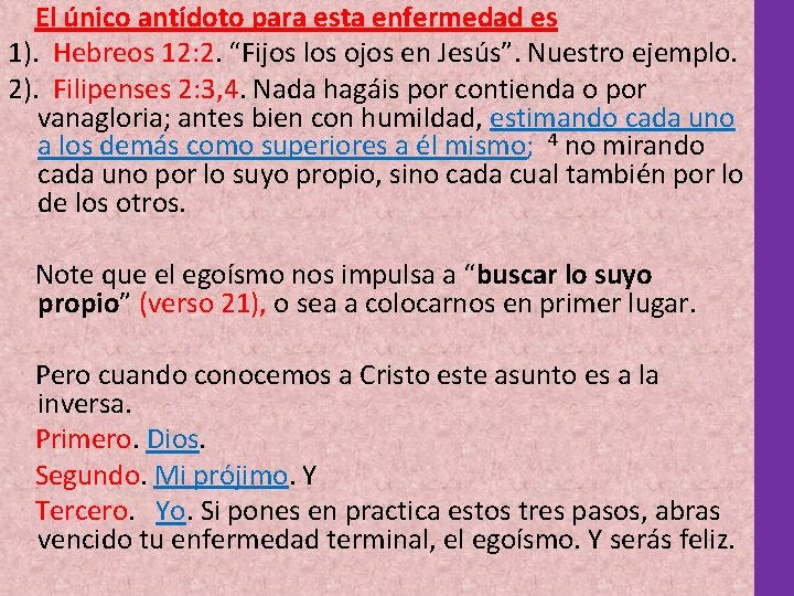 El único antídoto para esta enfermedad es 1). Hebreos 12: 2. “Fijos los El único antídoto para esta enfermedad es 1). Hebreos 12: 2. “Fijos los
