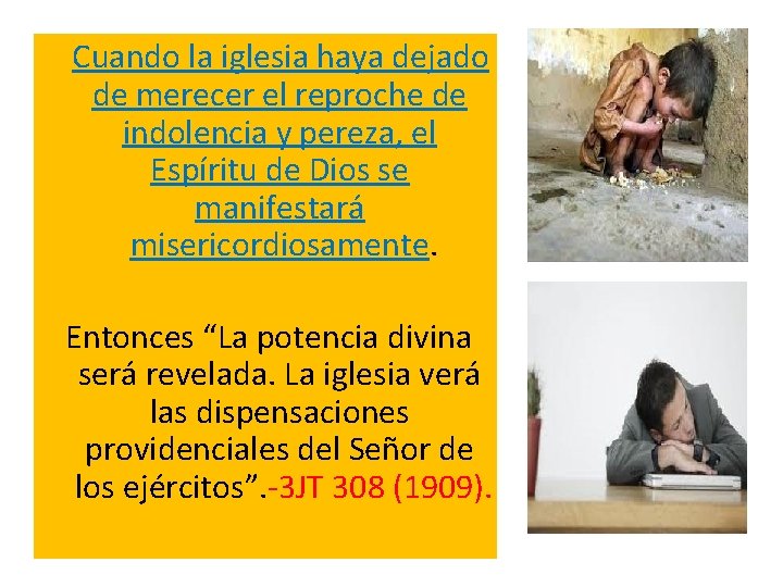 Cuando la iglesia haya dejado de merecer el reproche de indolencia y pereza, Cuando la iglesia haya dejado de merecer el reproche de indolencia y pereza,