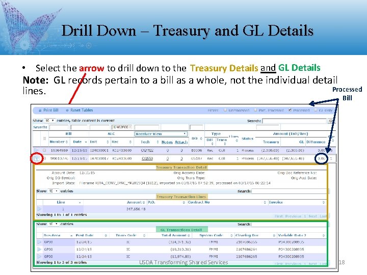 Drill Down – Treasury and GL Details • Select the arrow to drill down Drill Down – Treasury and GL Details • Select the arrow to drill down
