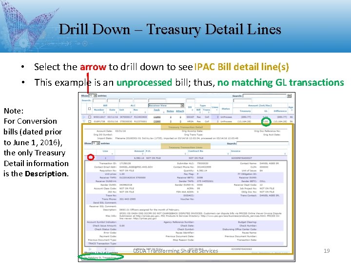 Drill Down – Treasury Detail Lines • Select the arrow to drill down to Drill Down – Treasury Detail Lines • Select the arrow to drill down to