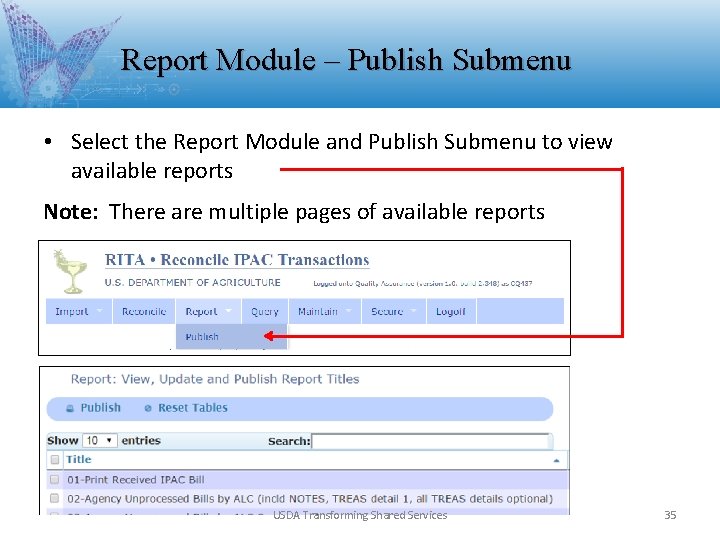 Report Module – Publish Submenu • Select the Report Module and Publish Submenu to Report Module – Publish Submenu • Select the Report Module and Publish Submenu to