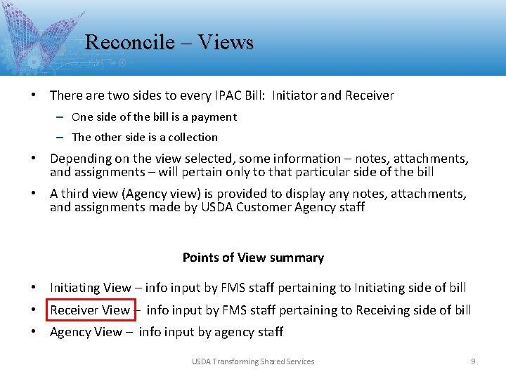 Reconcile – Views • There are two sides to every IPAC Bill: Initiator and Reconcile – Views • There are two sides to every IPAC Bill: Initiator and