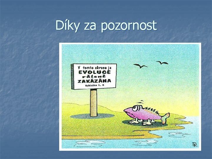 Díky za pozornost 