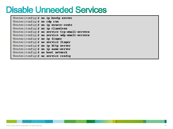 • Router(config)# no • Router(config)# no • Router(config)# no © 2012 Cisco and/or • Router(config)# no • Router(config)# no • Router(config)# no © 2012 Cisco and/or