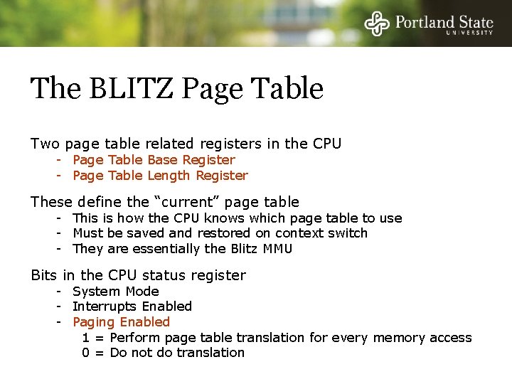 The BLITZ Page Table Two page table related registers in the CPU - Page