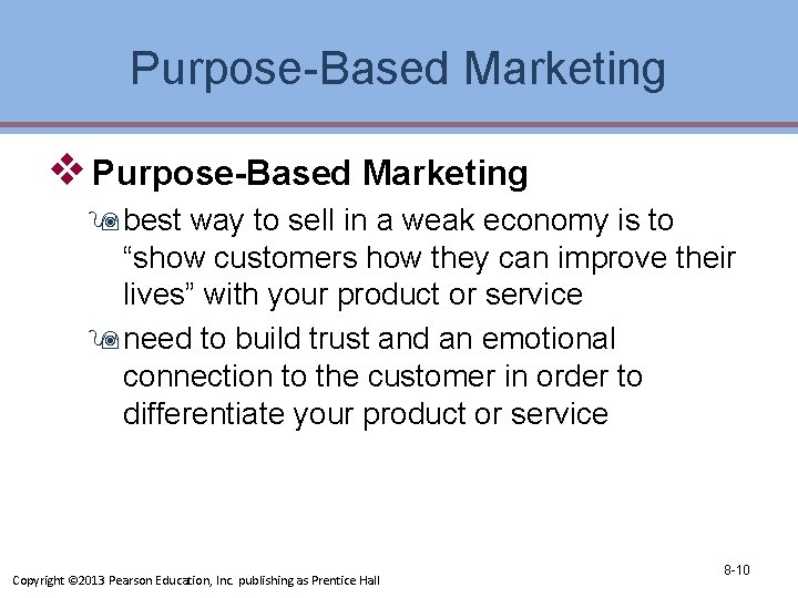 Purpose-Based Marketing v Purpose-Based Marketing 9 best way to sell in a weak economy