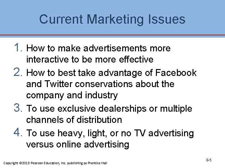 Current Marketing Issues 1. How to make advertisements more interactive to be more effective