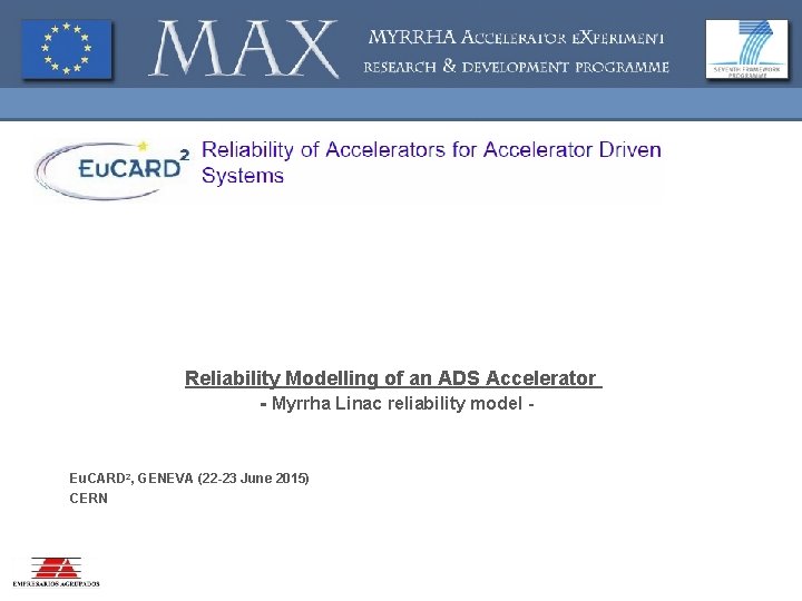 Reliability Modelling of an ADS Accelerator - Myrrha Linac reliability model - Eu. CARD