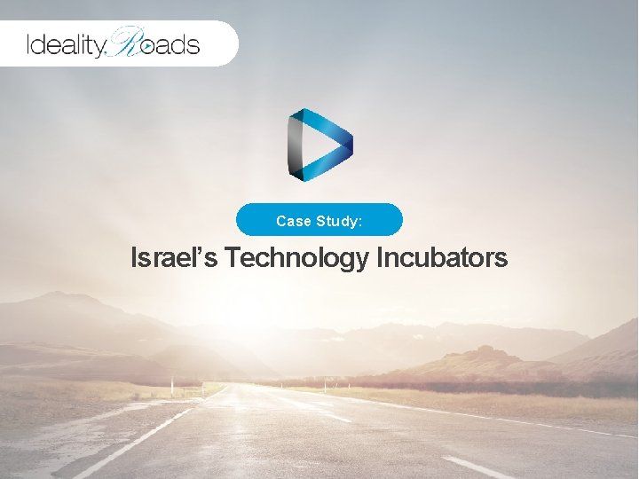 Case Study: Israel’s Technology Incubators 