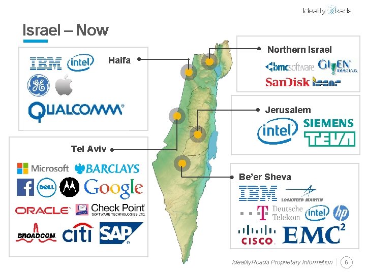 Israel – Now Northern Israel Haifa Jerusalem Tel Aviv Be’er Sheva Ideality. Roads Proprietary