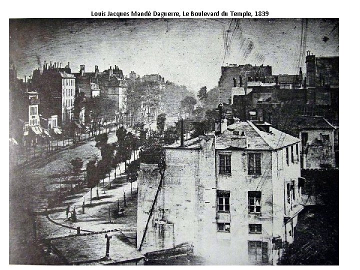 Louis Jacques Mandé Daguerre, Le Boulevard du Temple, 1839 