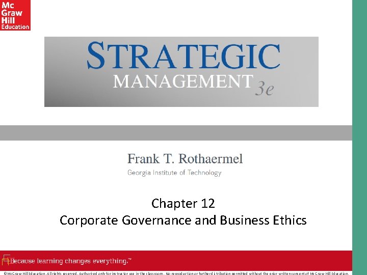 Chapter 12 Corporate Governance and Business Ethics ©Mc. Graw-Hill Education. All rights reserved. Authorized
