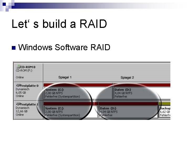 Let‘ s build a RAID n Windows Software RAID 