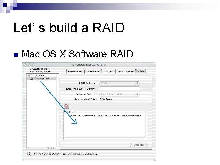 Let‘ s build a RAID n Mac OS X Software RAID 