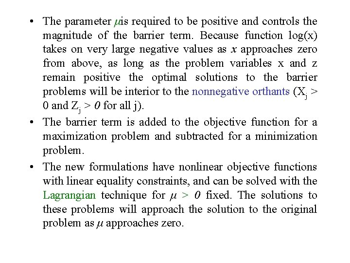  • The parameter μis required to be positive and controls the magnitude of