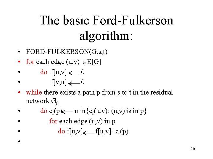 Maximum Flow Maximum Flow Problem The Fordfulkerson Method