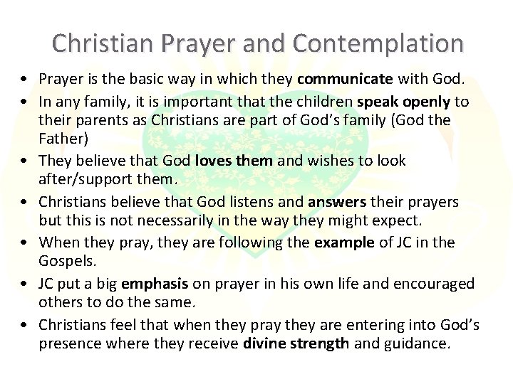 Christian Prayer and Contemplation • Prayer is the basic way in which they communicate Christian Prayer and Contemplation • Prayer is the basic way in which they communicate
